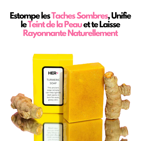 Savon Au Curcuma Pour Les Taches Sombres